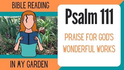 Psalm 111 (Praise for God's Wonderful Works)