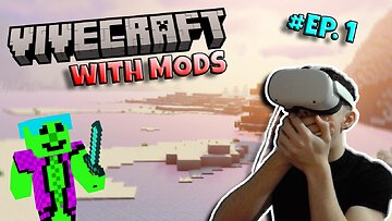 VR MINECRAFT IS EVERY KIDS DREAM! - Vivecraft With Mods - Ep 1
