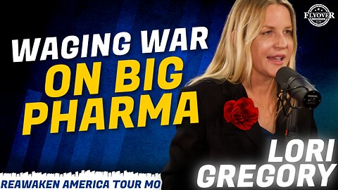 FULL INTERVIEW: Lori Gregory | Pharmaceutical Rep Wages War on Big Pharma Making Films Her Weapon | ReAwaken America Tour MO