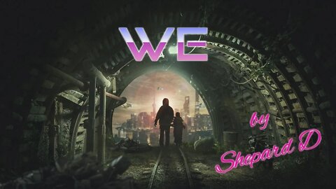 We by Shepard D - NCS - Chillwave - Free Music - Retrowave