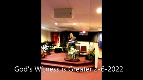 God's Witness is Greater