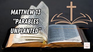 UNLEASHING GOD'S WORD -MATTHEW 13 #AUDIOBIBLE #NEW TESTAMENT