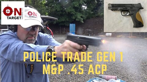M&P .45 Police Trade