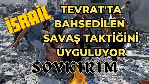 SOYKIRIM: İsrail Tevrat’taki Savaş Taktiklerini Uyguluyor