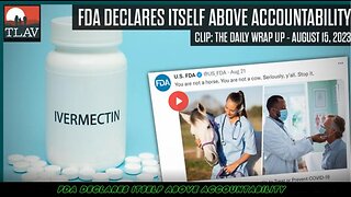 FDA DECLARES ITSELF ABOVE ACCOUNTABILITY - The Last American Vagabond