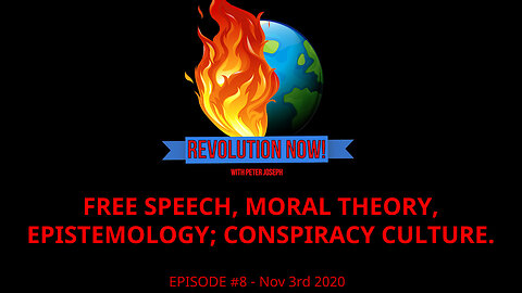 Revolution Now! with Peter Joseph | Ep #8 | Nov 3rd 2020
