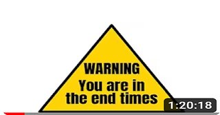 WARNINGS for the end times