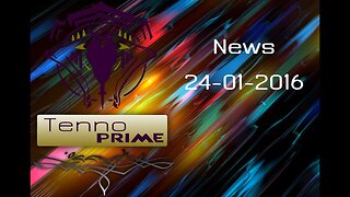 Tenno Prime News 24/01/2016