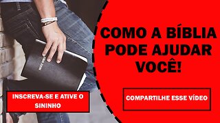 COMO A BÍBLIA PODE AJUDAR ? | SEJA FELIZ PARA SEMPRE! | UM CURSO DA BÍBLIA PARA VOCÊ.