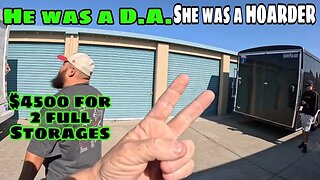 He was an D.A. She was a HOARDER we bought both there Storage Units for $4500