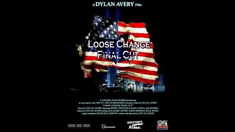 ⬛️🇺🇸 Loose Change: The Final Cut ▪️ 9/11 PsyOp Documentary ▪️ By: Dylan Avery 💣