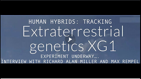 KERRY CASSIDY w/ Richard Allan Miller and Max Rempel- TRACKING HYBRID GENETICS WITHIN HUMANITY