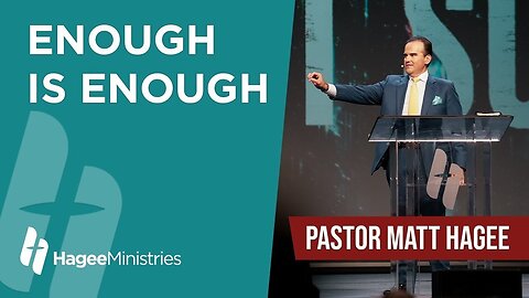 Pastor Matt Hagee - "Enough is Enough"