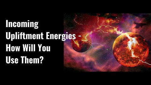 What's Happening Now-March Equinox 2023 Energies, Solar Flares, Water Events, Your Free Will & More!