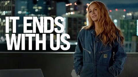 It Ends With Us Official New Trailer