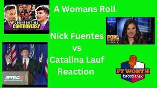 Reaction! Role of a Women Nick Fuentes vs Catalina Lauf
