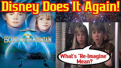 Disney To "Re-Imagine" ANOTHER Classic Children's Movies | Escape To Witch Mountain