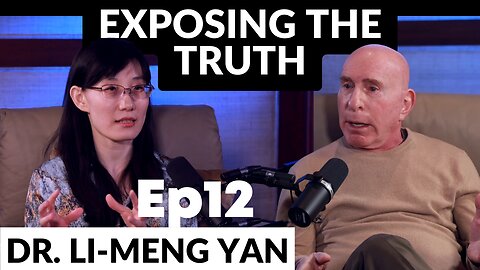 EP12 Chinese Virologist Dr. Li-Meng Yan