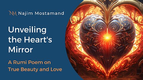 Unveiling the Heart's Mirror: A Rumi Poem on True Beauty and Love