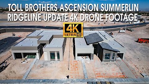 Toll Brothers Ascension Summerlin Ridgeline Update 4K Drone Footage