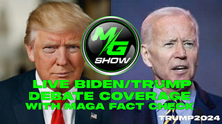 LIVE Biden/Trump Debate Coverage with MAGA Fact Check