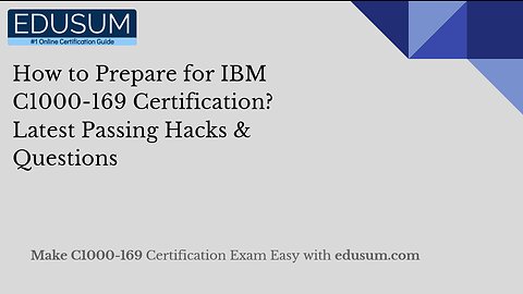 How to Prepare for IBM C1000-169 Certification? Latest Passing Hacks & Questions