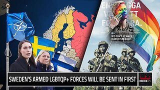 IF NATO EVER OPENLY GOES TO WAR WITH RUSSIA, SWEDEN'S GAY MILITARY WILL BE SENT IN FIRST