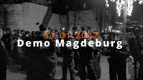 Polizeistaat Magdeburg | Demo Magdeburg 17.01.2022