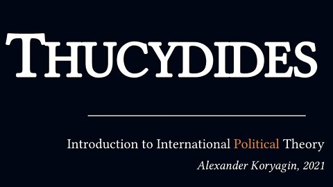 Thucydides 1: Mechanistic Worldview | Political Philosophy & International Relations