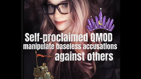 Self-proclaimed QMOD accusations