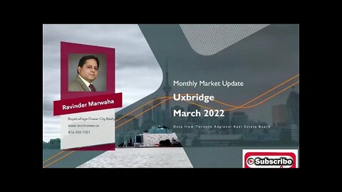 Uxbridge Market Update March 2022 || Ravin Homes #trending || Canada Housing News || GTA Market