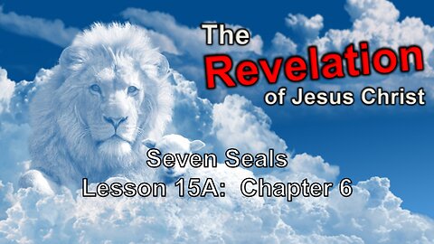 Paul Blair: Revelation (Lesson 15A) - Seven Seals