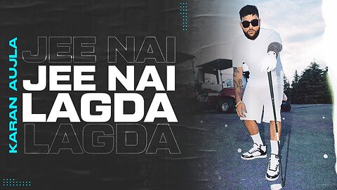 Jee Ni Lagda (Full Video) Karan Aujla I Latest Punjabi Songs 2023 #karanaujla