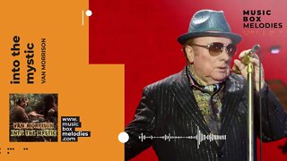 [Music box melodies] - Into The Mystic by Van Morrison