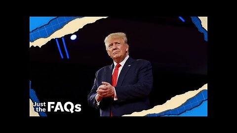 What does Donald Trump's indictment mean? Here's what we know. | JUST THE FAQS
