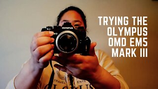 Testing the OLYMPUS OMD EM5 MARK III