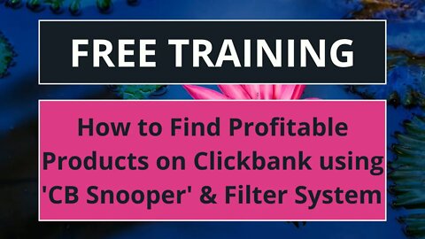 How to Find Profitable Products to Promote on Clickbank w 'CB Snooper' and a 7 Step Criteria System