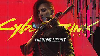 Cyberpunk 2077 - 4th Playthrough Part 17 (Phantom Liberty)