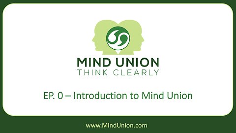 EP. 0 – Introduction to Mind Union