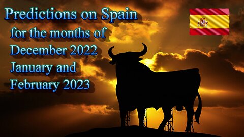 Predictions on Spain for the months of December 2022 -January and February 2023 - Crystal Ball Tarot