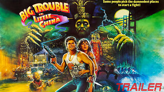 BIG TROUBLE IN LITTLE CHINA - OFFICIAL TRAILER - 1986