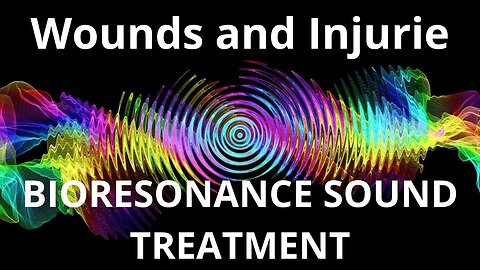 Wounds and Injurie _ Bioresonance therapy session_ Sounds of Nature
