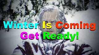 No. 1053 – Winter Is Coming – Get Ready