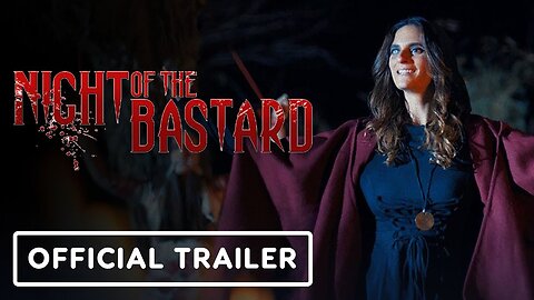 Night of the Bastard - Official Trailer