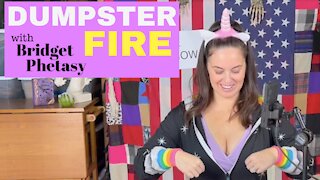 Dumpster Fire 74 - Tracy Jurgenstein Is A False Flag