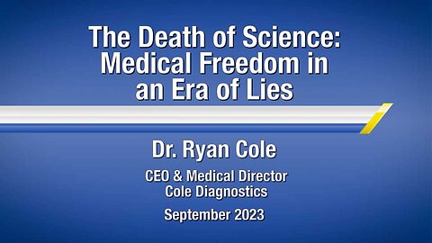 The Death of Science — Medical Freedom in an Era of Lies