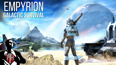 Idiots Survive in Space? Empyrion Galactic Survival