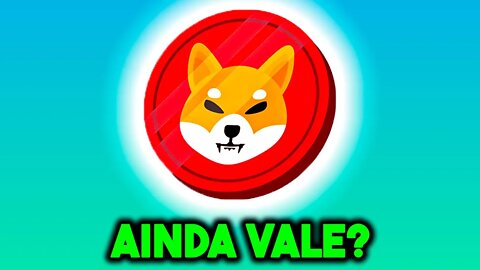 SHIBA INU PREÇOS PARA COMPRAR ANALISE | Edney Pinheiro