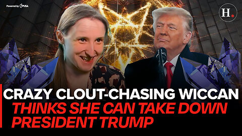 EPISODE 401: CLOUT-CHASING CRAZY-EYED WICCAN THEATER GIRL THINKS SHE CAN TAKE DOWN PRES. TRUMP