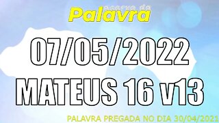 PALAVRA CCB MATEUS 16 v13 - SÁBADO 07/05/2022 - CULTO ONLINE